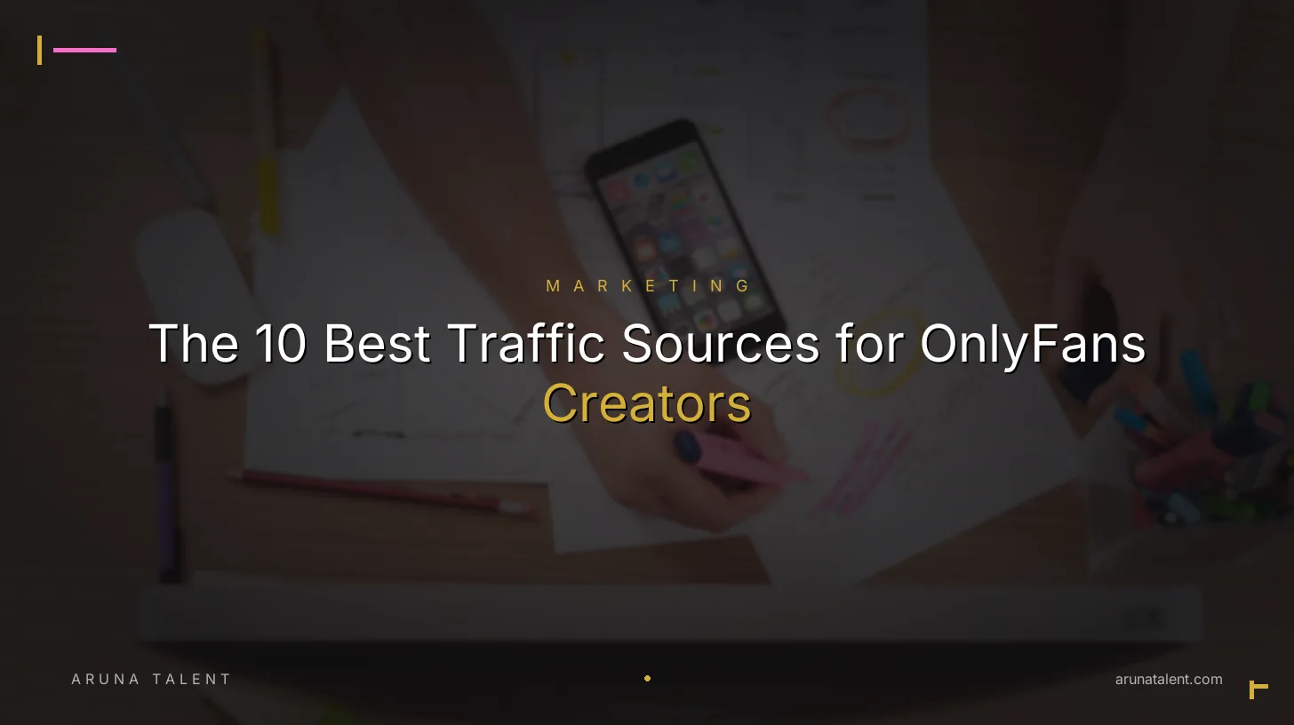 The 10 Best Traffic Sources for OnlyFans Creators