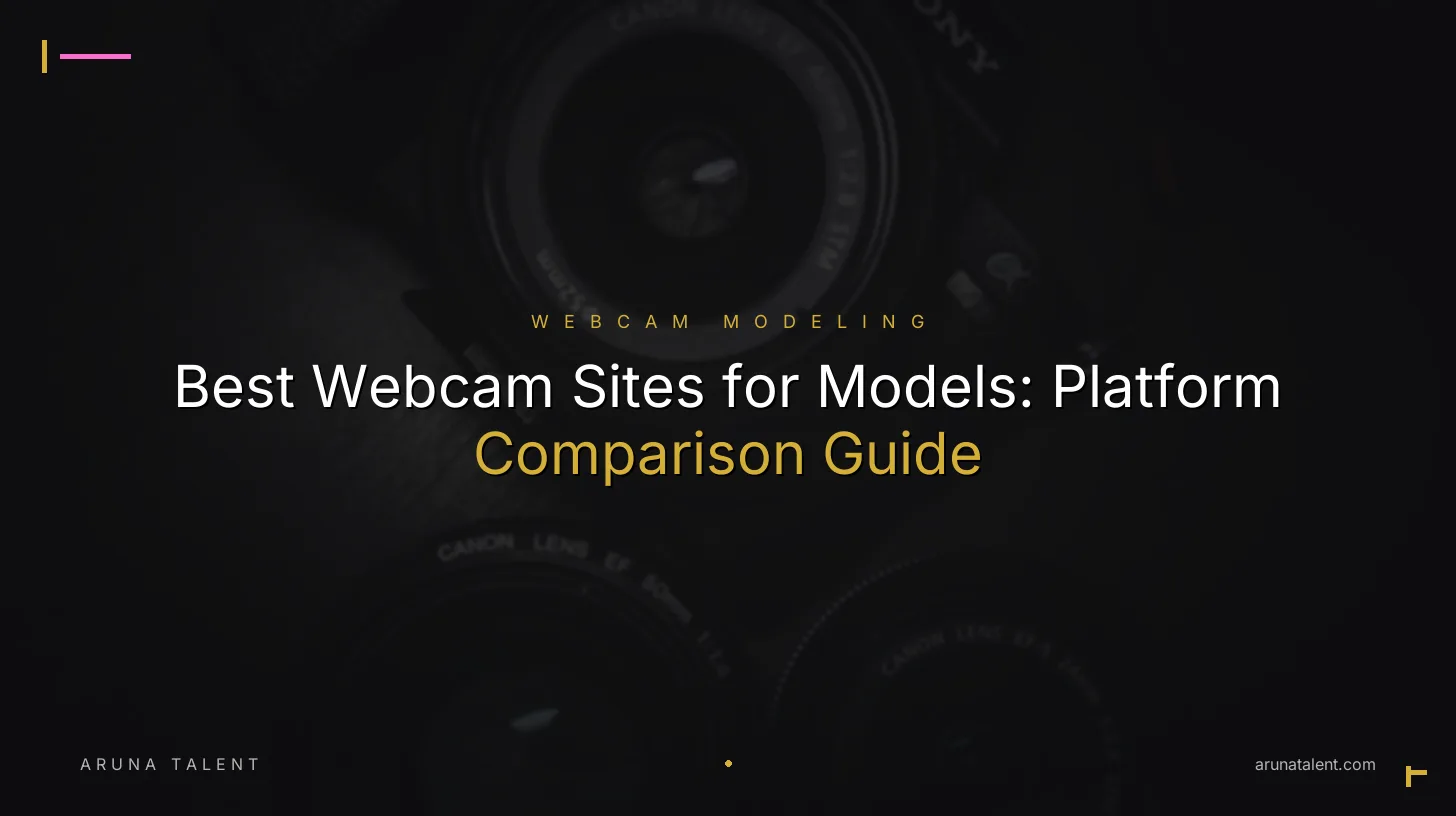 Best Webcam Sites for Models: Platform Comparison Guide