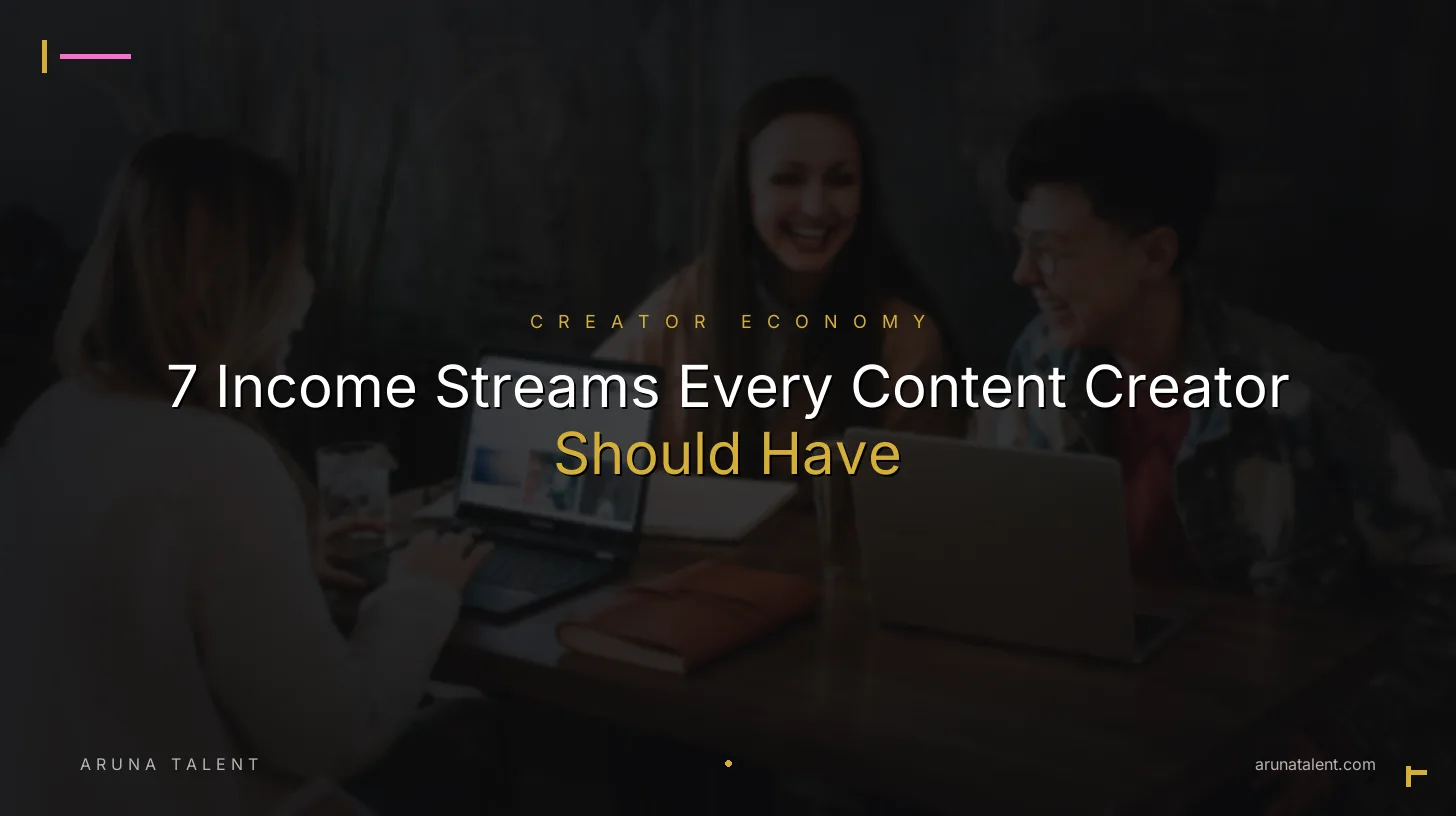7 Income Streams Every Content Creator Should Have