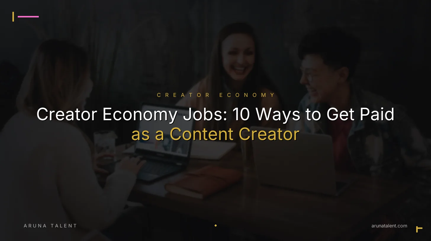 Creator Economy Jobs: 10 Ways to Get Paid as a Content Creator
