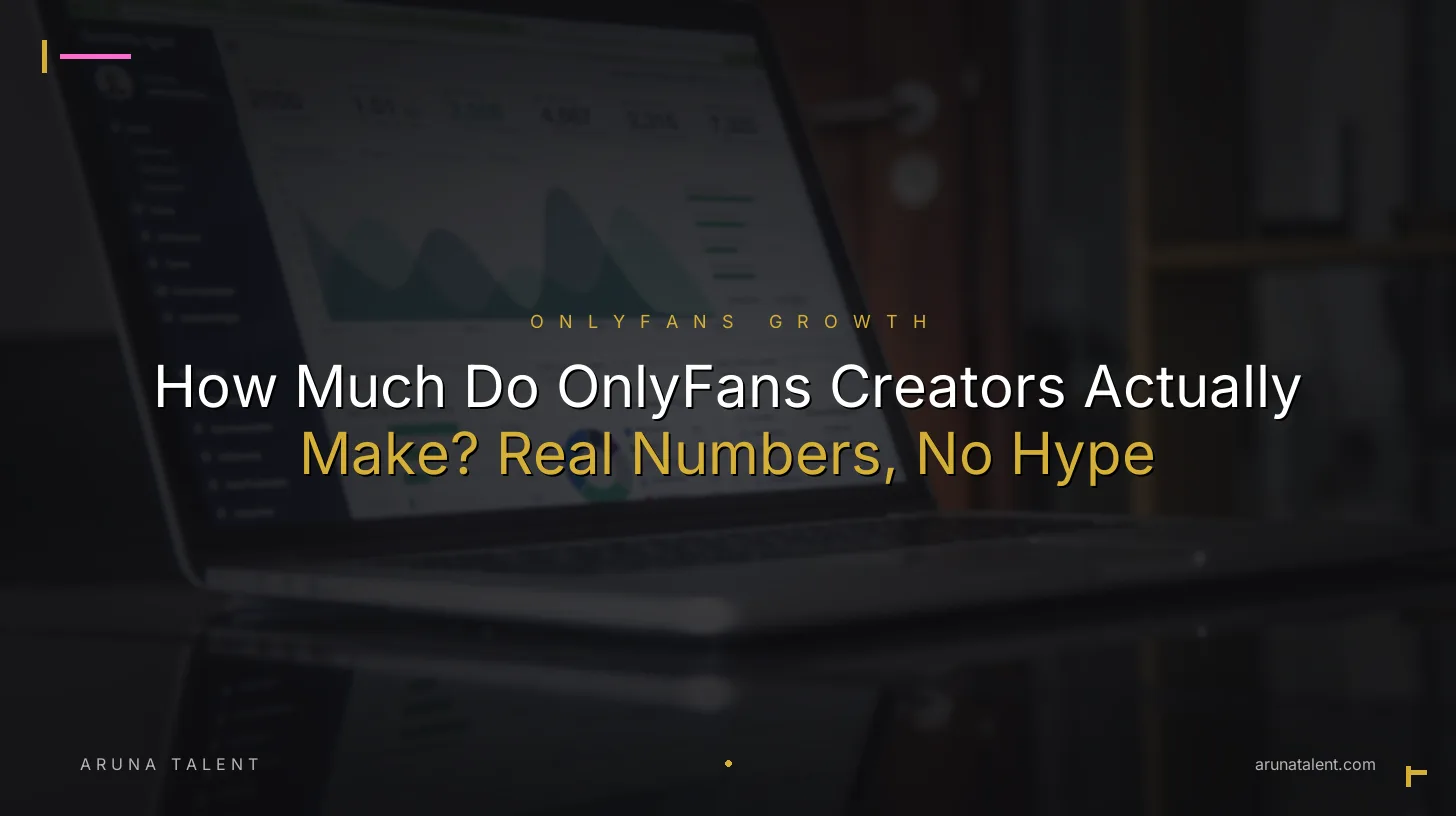 How Much Do OnlyFans Creators Actually Make? Real Numbers, No Hype