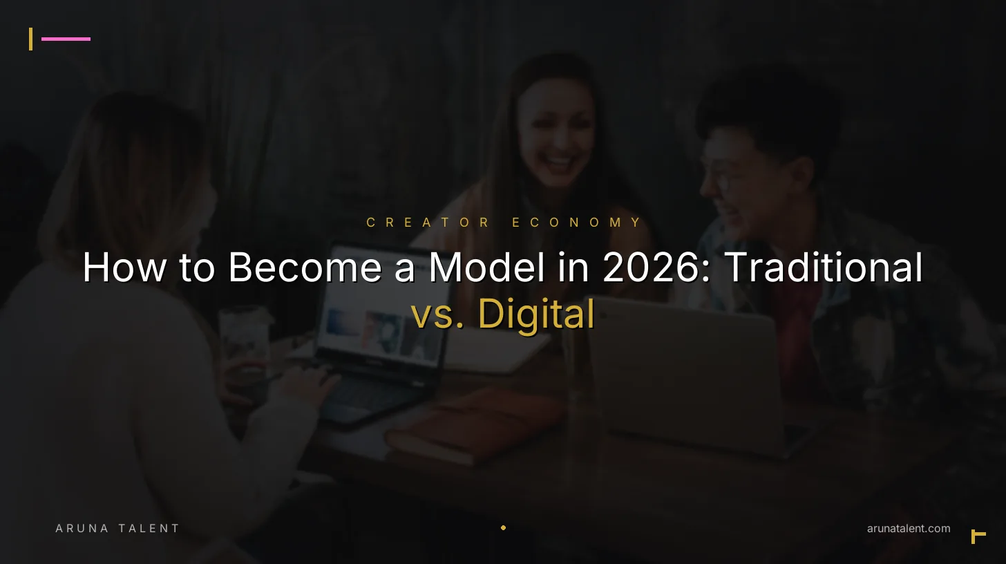 How to Become a Model in 2026: Traditional vs. Digital
