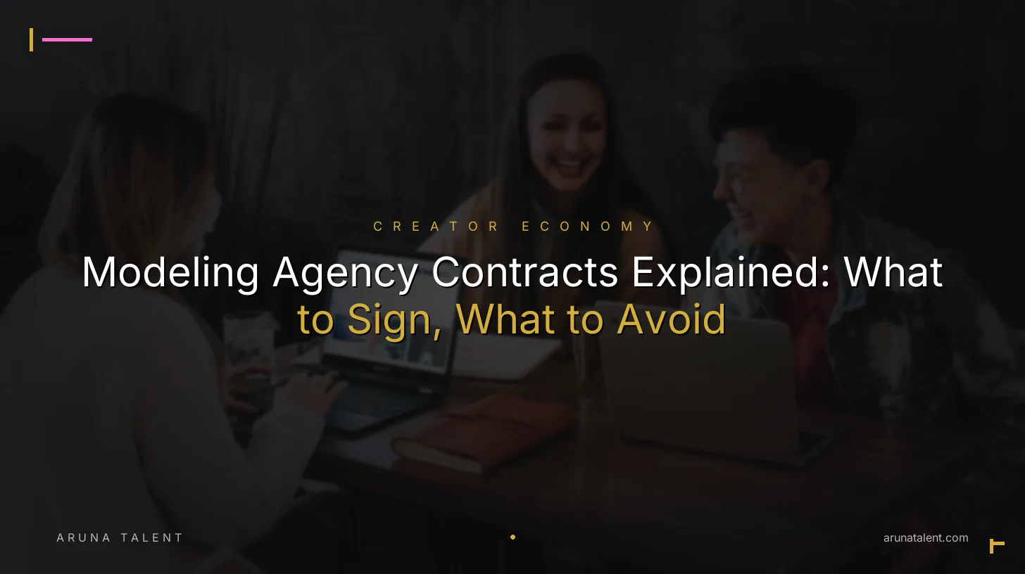 Modeling Agency Contracts Explained: What to Sign, What to Avoid