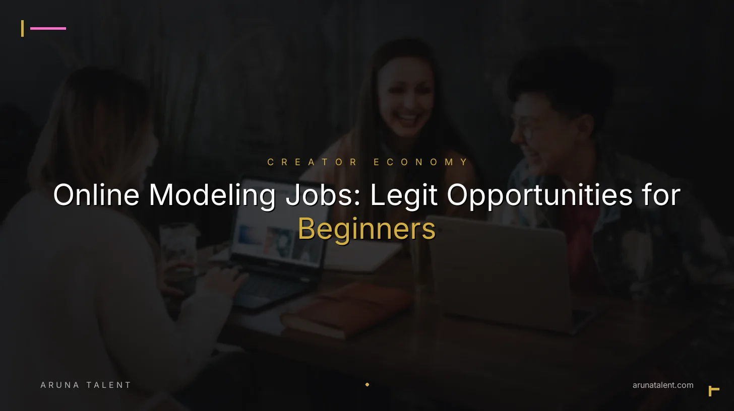 Online Modeling Jobs: Legit Opportunities for Beginners