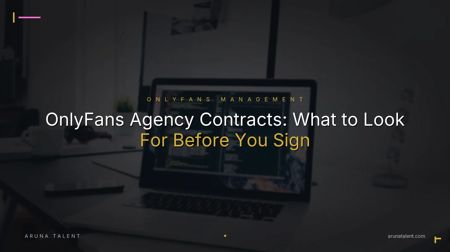 OnlyFans Agency Contracts: What to Look For Before You Sign