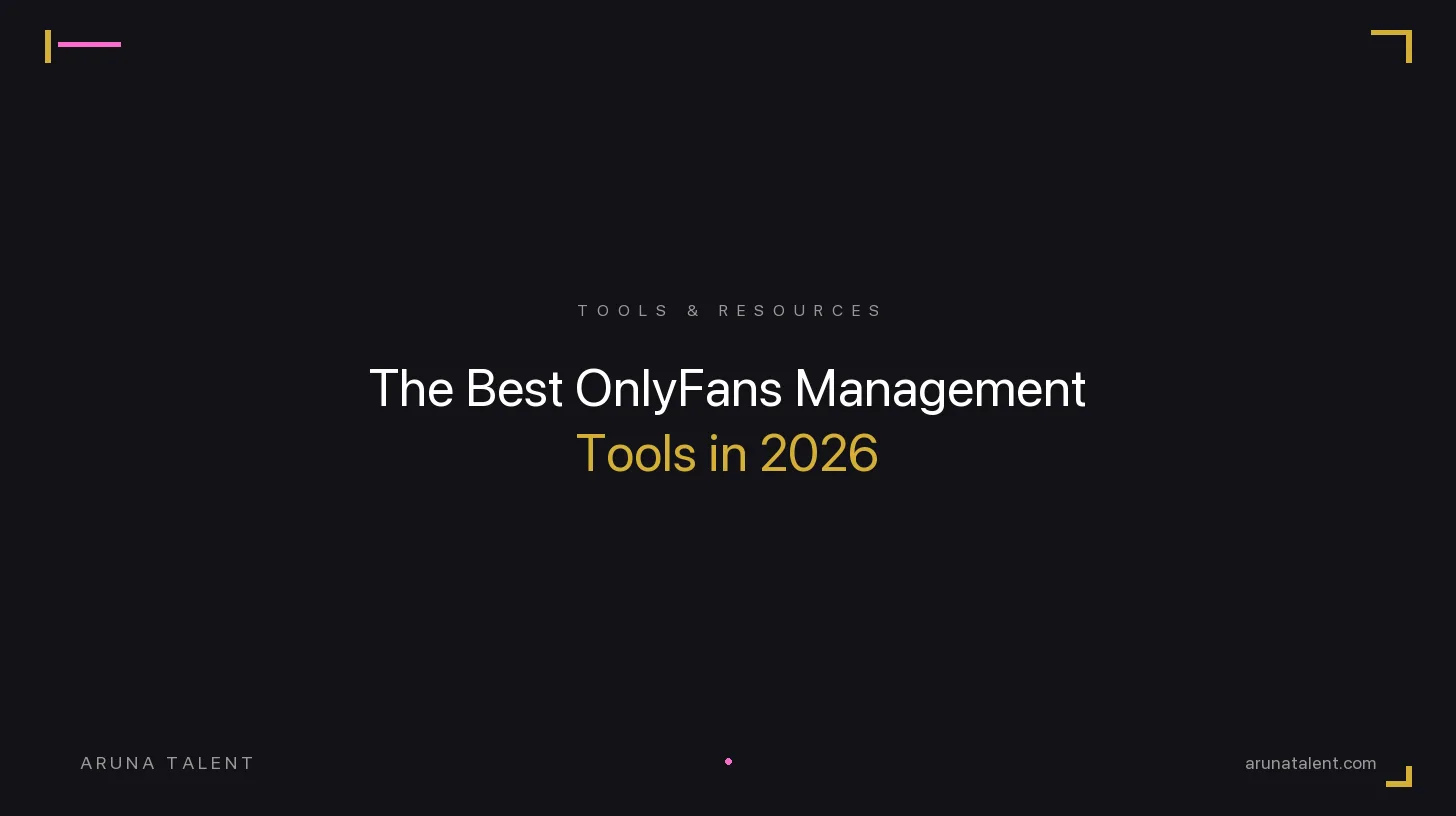 The Best OnlyFans Management Tools in 2026: A Complete Guide for Creators and Agencies