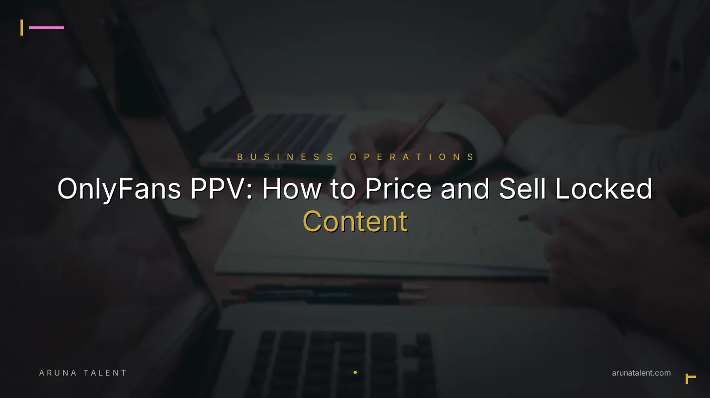 OnlyFans PPV: How to Price and Sell Locked Content