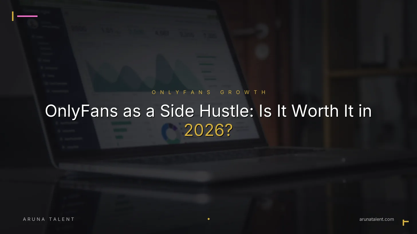 OnlyFans as a Side Hustle: Is It Worth It in 2026?