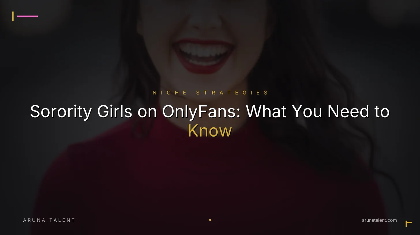 Sorority Girls on OnlyFans: What You Need to Know
